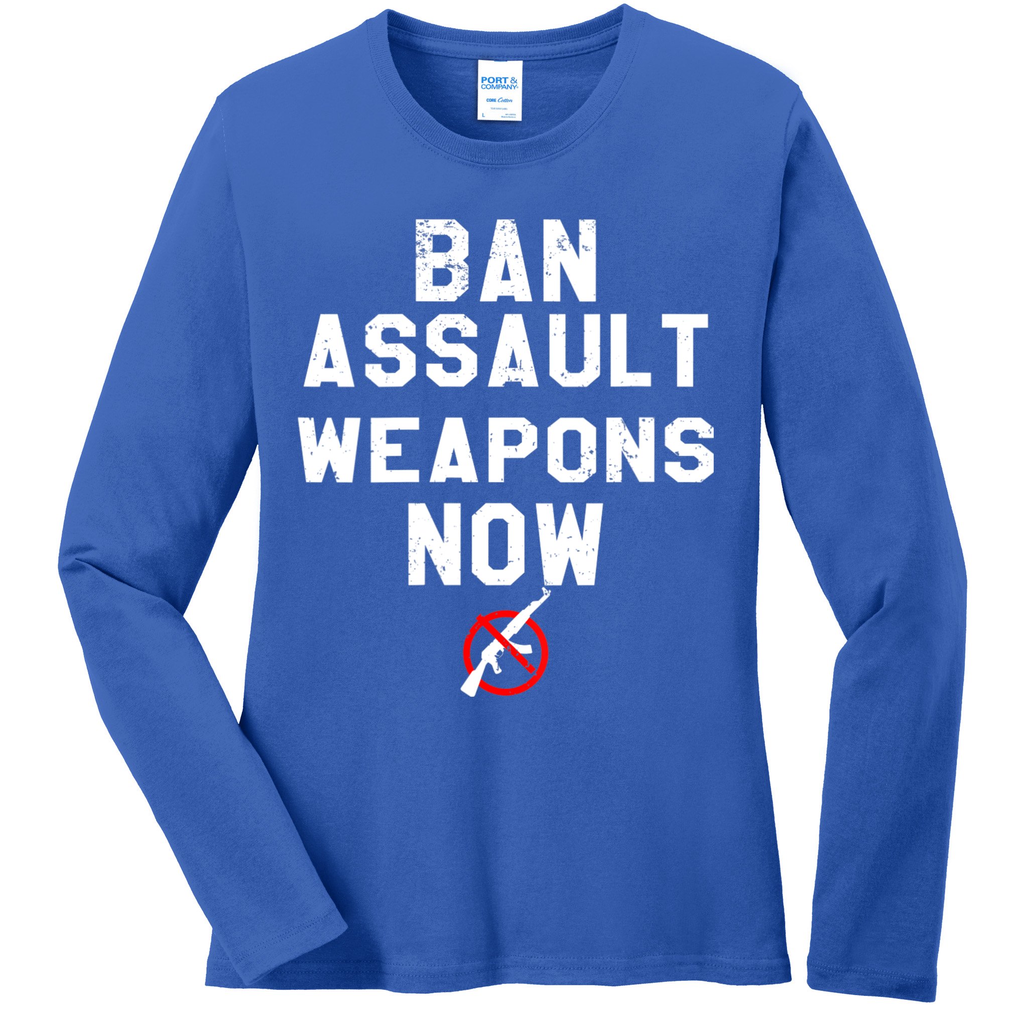 Womens Ban Assault Weapons Now Anti Gun March Ladies Long Sleeve Shirt