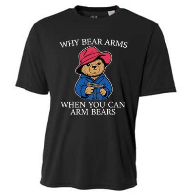 Why Bear Arms When You Can Arm Bears Funny Cooling Performance Crew T-Shirt