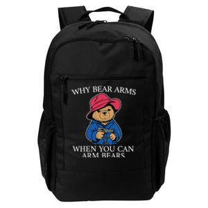 Why Bear Arms When You Can Arm Bears Funny Daily Commute Backpack