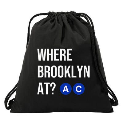 Where Brooklyn At Ac Nyc Train Drawstring Bag