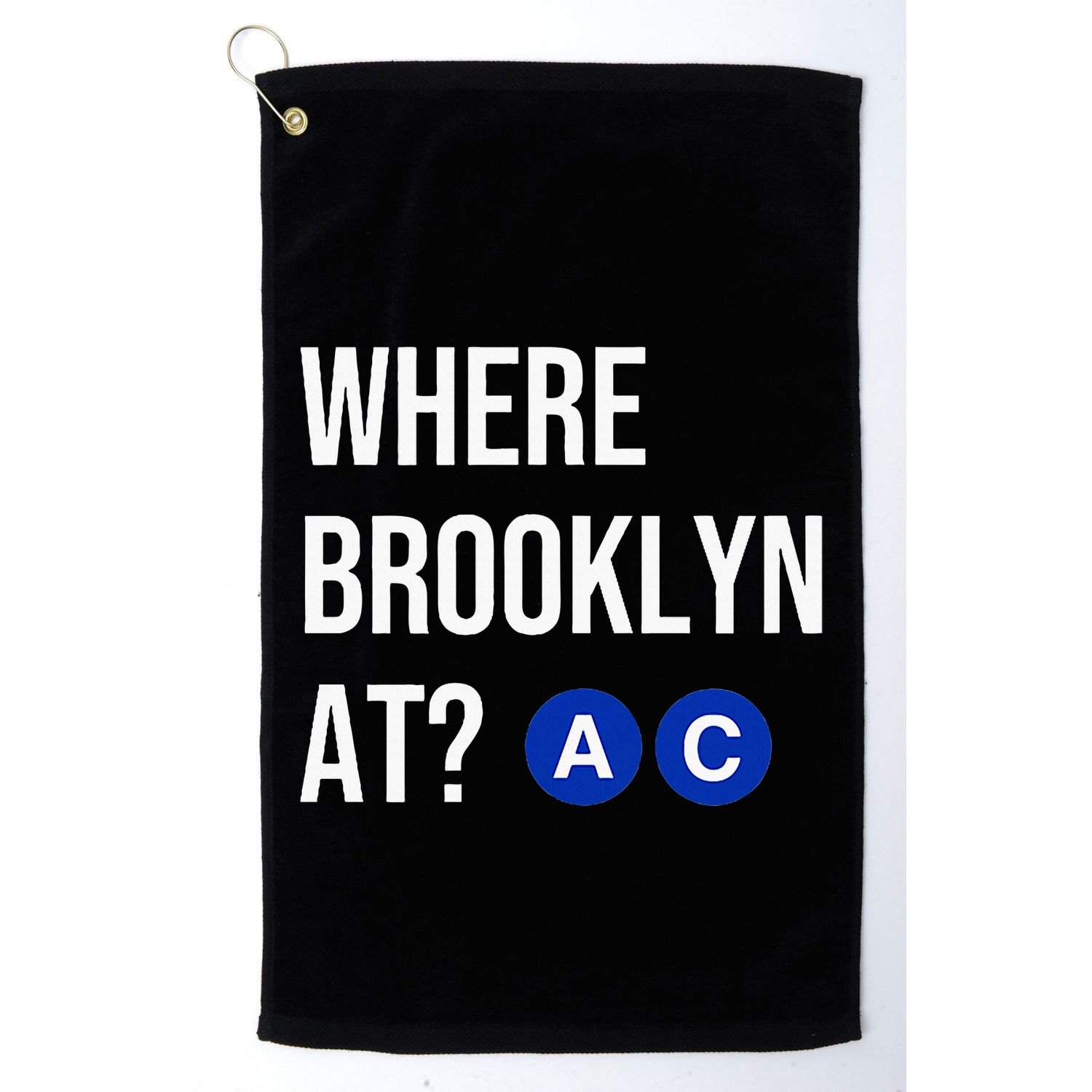 Where Brooklyn At Ac Nyc Train Golf Towel