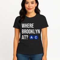 Where Brooklyn At Ac Nyc Train Womens T-Shirt