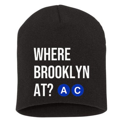 Where Brooklyn At Ac Nyc Train Short Acrylic Beanie