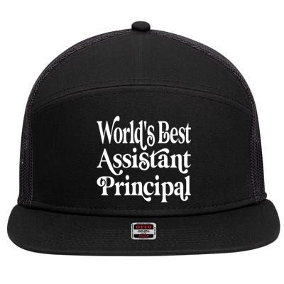 Worlds Best Assistant Principal For Assistant Principals Meaningful Gift 7 Panel Mesh Trucker Snapback Hat