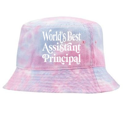 Worlds Best Assistant Principal For Assistant Principals Meaningful Gift Tie-Dyed Bucket Hat