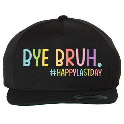Womens Bye Bruh Teacher Happy Last Day Of School Hello Summer Funny VNeck Wool Snapback Cap