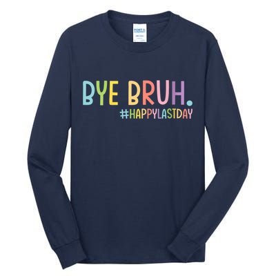 Womens Bye Bruh Teacher Happy Last Day Of School Hello Summer Funny VNeck Tall Long Sleeve T-Shirt