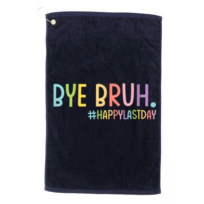 Womens Bye Bruh Teacher Happy Last Day Of School Hello Summer Funny VNeck Golf Towel