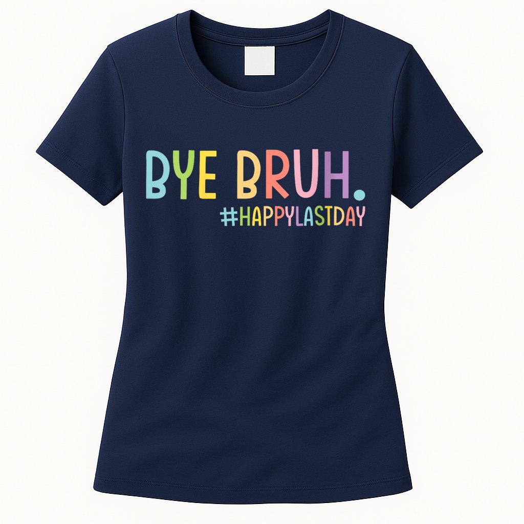 Womens Bye Bruh Teacher Happy Last Day Of School Hello Summer Funny VNeck Womens T-Shirt