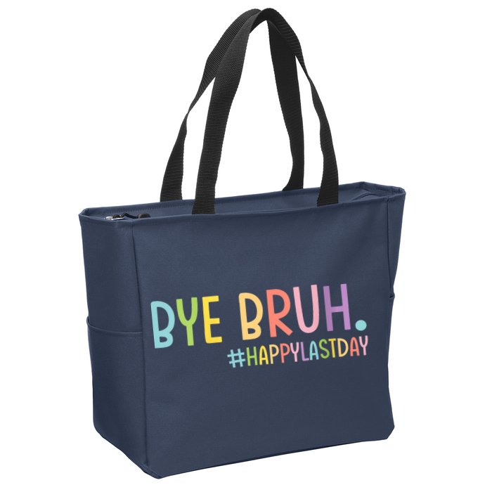 Womens Bye Bruh Teacher Happy Last Day Of School Hello Summer Funny VNeck Zip Tote Bag
