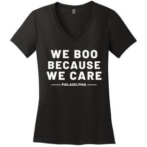 We Boo Because We Care Philadelphia Sports Fan Women's V-Neck T-Shirt