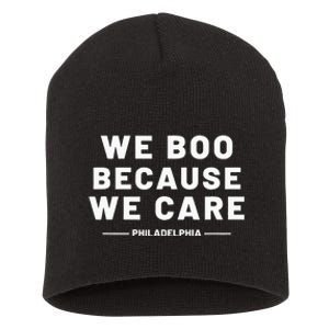 We Boo Because We Care Philadelphia Sports Fan Short Acrylic Beanie