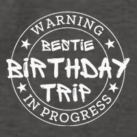 Warning Bestie Birthday Trip In Progress Matching Bd Vector Backpack
