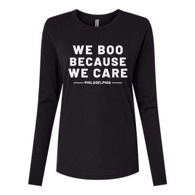 We Boo Because We Care Philadelphia Sports Fan Womens Cotton Relaxed Long Sleeve T-Shirt