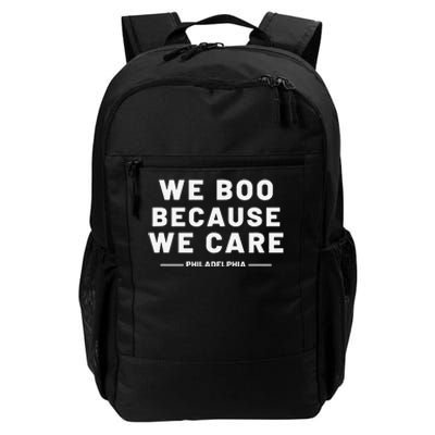 We Boo Because We Care Philadelphia Sports Fan Daily Commute Backpack