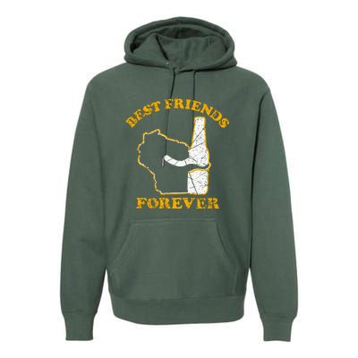 Wisconsin & Beer Best Friends Forever Premium Hoodie