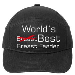 Worlds Best Breast Feeder 7-Panel Snapback Hat