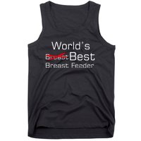 Worlds Best Breast Feeder Tank Top