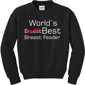 Worlds Best Breast Feeder Kids Sweatshirt