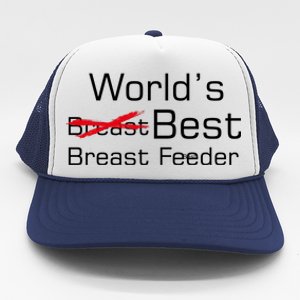 Worlds Best Breast Feeder Trucker Hat