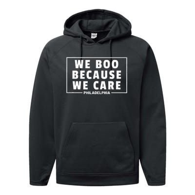 We Boo Because We Care Philadelphia Sports Fan Performance Fleece Hoodie