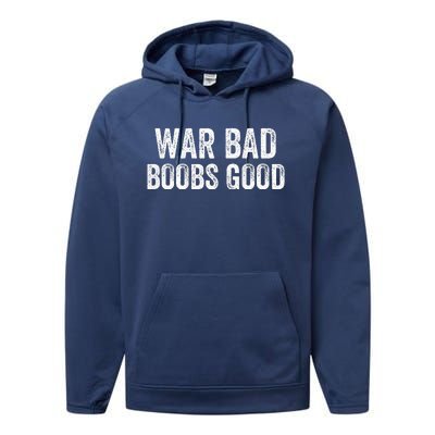 War Bad Boobs Good Vintage Performance Fleece Hoodie