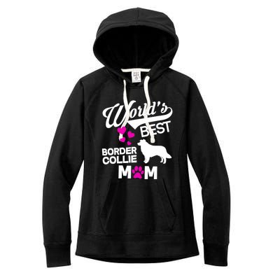 World's Best Border Collie Mom Women's Fleece Hoodie