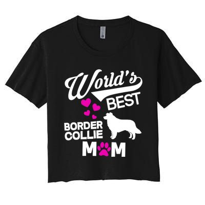 World's Best Border Collie Mom Women's Crop Top Tee