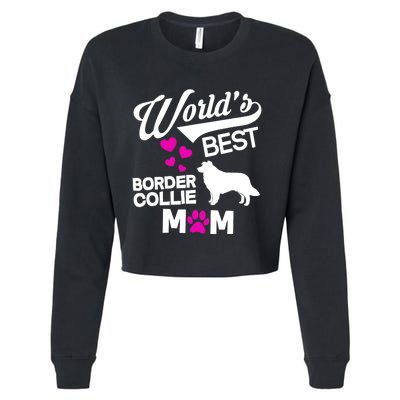 World's Best Border Collie Mom Cropped Pullover Crew