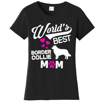 World's Best Border Collie Mom Women's T-Shirt