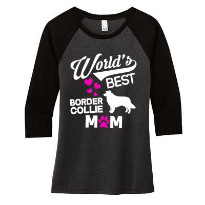 World's Best Border Collie Mom Women's Tri-Blend 3/4-Sleeve Raglan Shirt