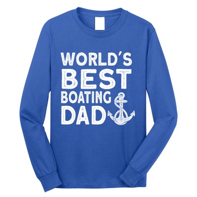 Worlds Best Boating Dad Gift Funny Captain Boating Gift Long Sleeve Shirt