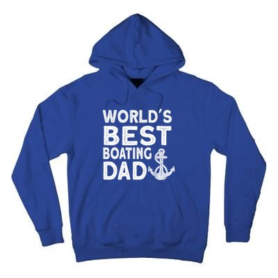 Worlds Best Boating Dad Gift Funny Captain Boating Gift Tall Hoodie