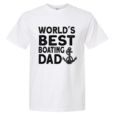 Worlds Best Boating Dad Gift Funny Captain Boating Gift Garment-Dyed Heavyweight T-Shirt