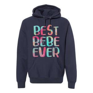 Womens Best Bebe Ever Mother's Day Premium Hoodie