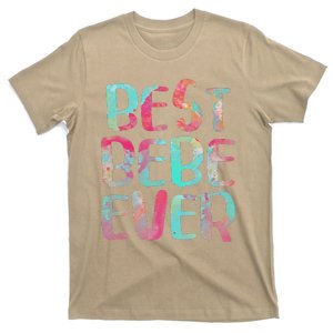 Womens Best Bebe Ever Mother's Day T-Shirt