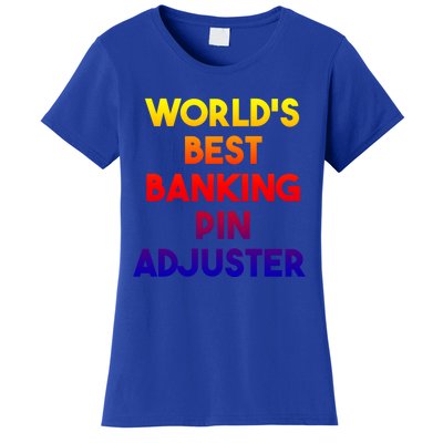 World's Best Banking Pin Adjuster Gift Women's T-Shirt