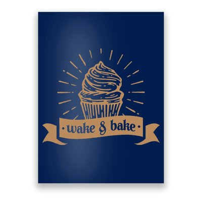 Wake & Bake Cupcake Baking Chef Poster