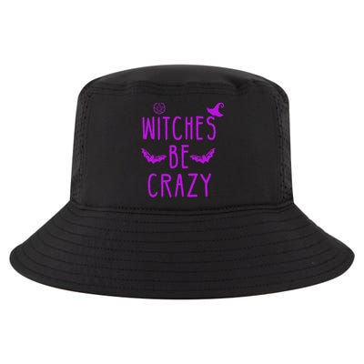 Witches Be Crazy Halloween For Crazy Psycho Witches Cool Comfort Performance Bucket Hat