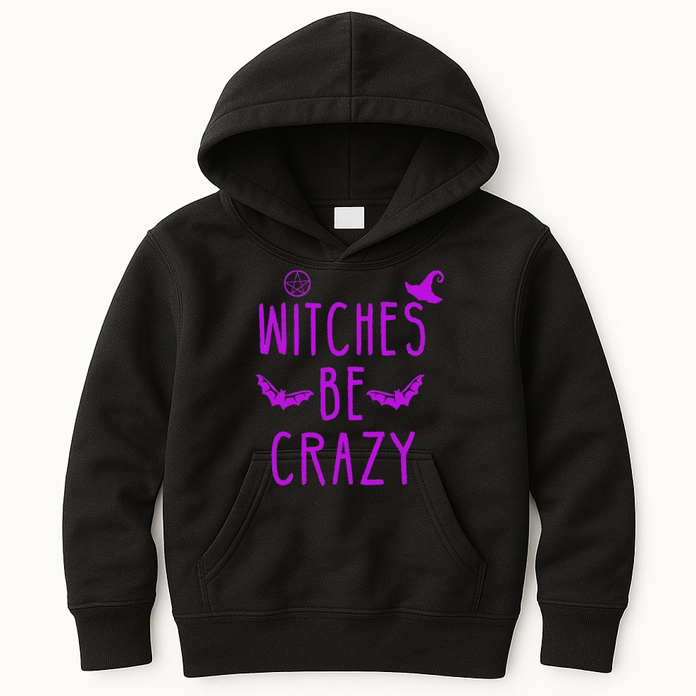 Witches Be Crazy Halloween For Crazy Psycho Witches Kids Hoodie