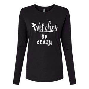 Witches Be Crazy Halloween Top Gift Womens Cotton Relaxed Long Sleeve T-Shirt