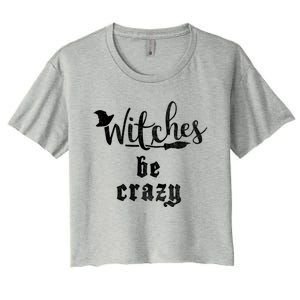 Witches Be Crazy Halloween Top Gift Women's Crop Top Tee