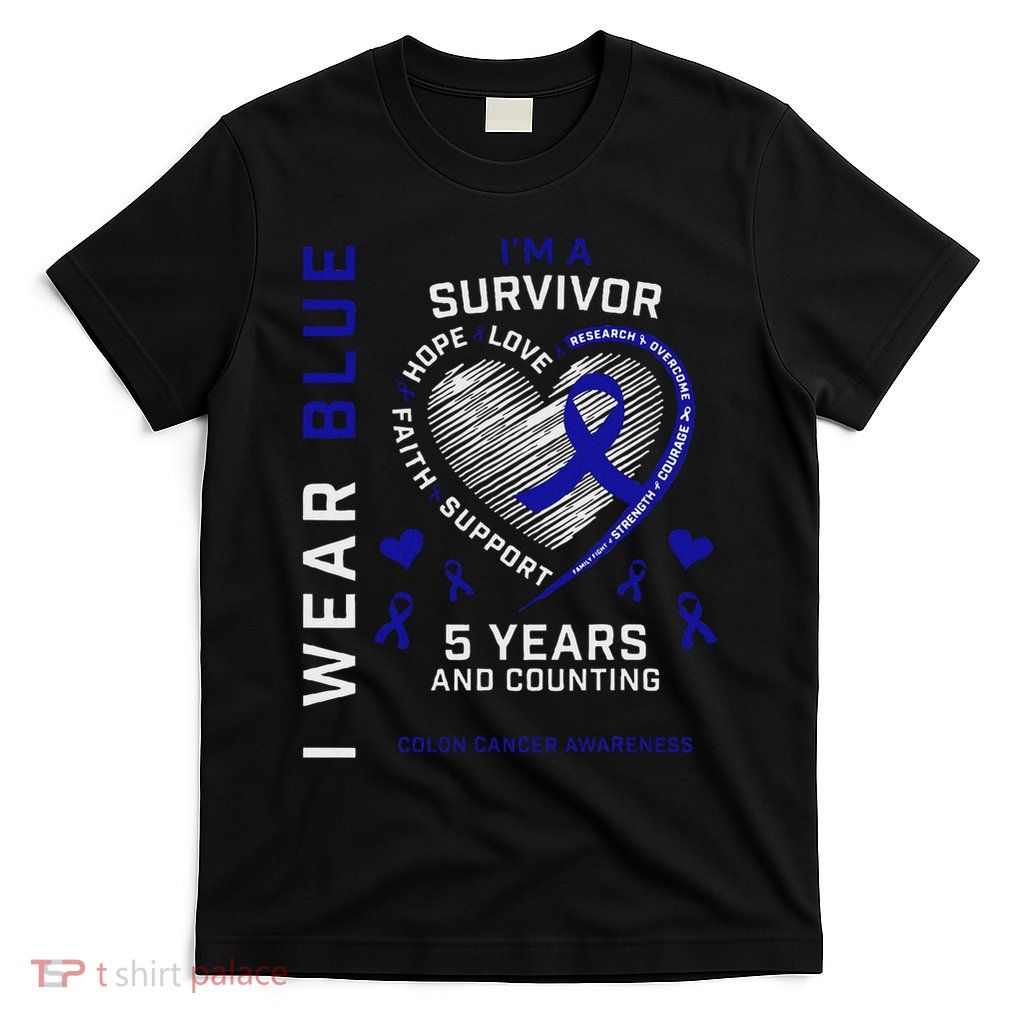 Wear Blue Colon Cancer Survivor Gifts 5 Year Cancer Survivor T-Shirt
