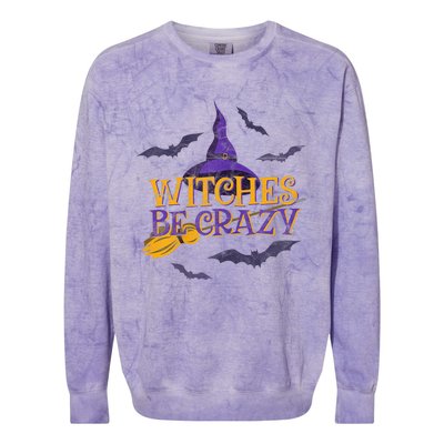 Witches Be Crazy Funny Halloween Witch Broom Stick Costume Colorblast Crewneck Sweatshirt