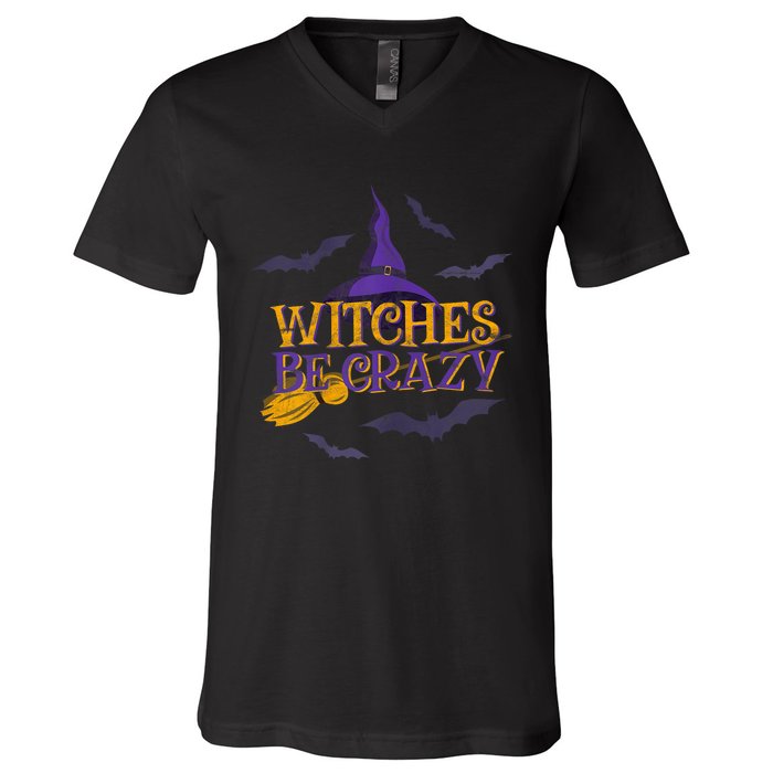 Witches Be Crazy Funny Halloween Witch Broom Stick Costume V-Neck T-Shirt