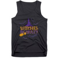 Witches Be Crazy Funny Halloween Witch Broom Stick Costume Tank Top