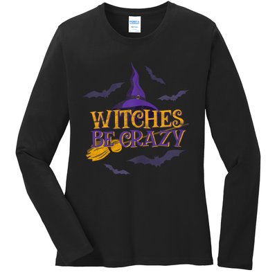 Witches Be Crazy Funny Halloween Witch Broom Stick Costume Ladies Long Sleeve Shirt