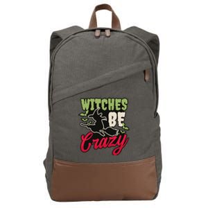 Witches Be Crazy Design Halloween Witch Gift Cotton Canvas Backpack