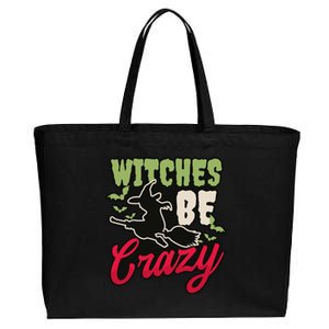 Witches Be Crazy Design Halloween Witch Gift Cotton Canvas Jumbo Tote