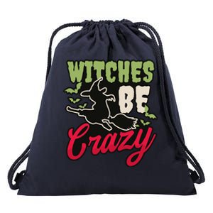 Witches Be Crazy Design Halloween Witch Gift Drawstring Bag